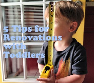 5TipsRenovationsToddlers